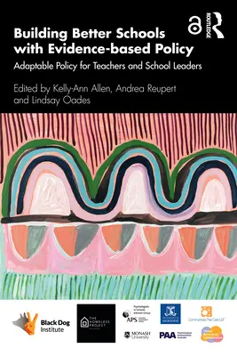 Jobb iskolák építése bizonyítékokon alapuló politikával: Alkalmazkodó politika tanárok és iskolavezetők számára - Building Better Schools with Evidence-based Policy: Adaptable Policy for Teachers and School Leaders