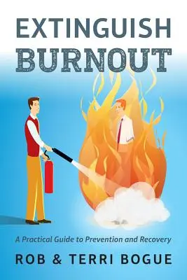 A kiégés kioltása: A Practical Guide to Prevention and Recovery - Extinguish Burnout: A Practical Guide to Prevention and Recovery