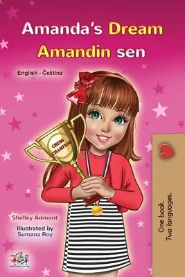 Amanda álma (angol cseh kétnyelvű könyv gyerekeknek) - Amanda's Dream (English Czech Bilingual Book for Kids)