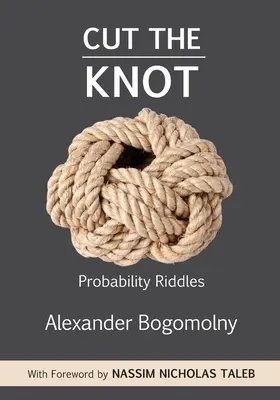 Cut the Knot: Valószínűségi találós kérdések - Cut the Knot: Probability Riddles