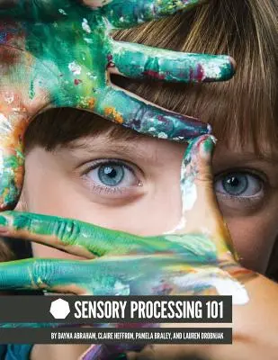 Érzékszervi feldolgozás 101 - Sensory Processing 101