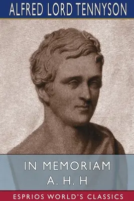 In memoriam A. H. H. (Esprios Classics) - In Memoriam A. H. H (Esprios Classics)