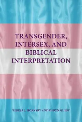 Transznemű, interszexuális és bibliaértelmezés - Transgender, Intersex, and Biblical Interpretation