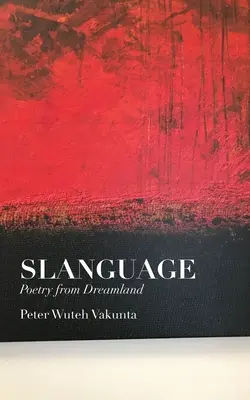 Slanguage: Költészet álomországból - Slanguage: Poetry from Dreamland