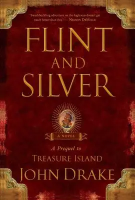 Flint és Silver: A Treasure Island előzménye - Flint and Silver: A Prequel to Treasure Island