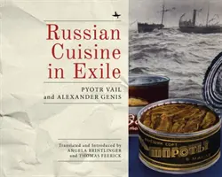 Orosz konyha a száműzetésben - Russian Cuisine in Exile