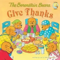 A Berenstain mackók hálát adnak - The Berenstain Bears Give Thanks