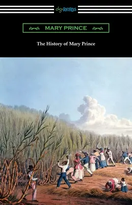 Mary Prince története - The History of Mary Prince