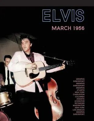 Elvis, 1956 március - Elvis, March 1956