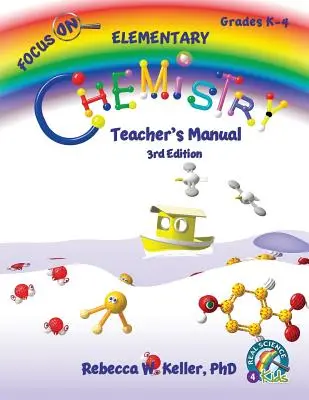 Fókuszban az elemi kémia tanári kézikönyv 3. kiadás - Focus On Elementary Chemistry Teacher's Manual 3rd Edition