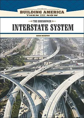 Az Eisenhower-féle államközi rendszer - The Eisenhower Interstate System