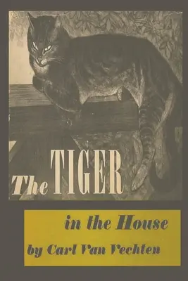 A tigris a házban - The Tiger in the House