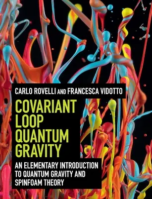 Kovariáns hurok kvantumgravitáció - Covariant Loop Quantum Gravity