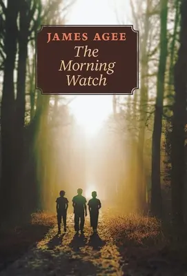 A Reggeli Őrség - The Morning Watch