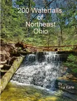 200 vízesés Északkelet-Ohióban - 200 Waterfalls of Northeast Ohio
