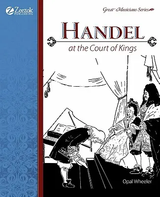 Händel: A királyok udvarában - Handel: At the Court of Kings