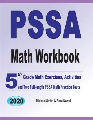 Cvičebnice PSSA Math Workbook: Cvičení z matematiky pro 5. třídu, aktivity a dva cvičné testy PSSA z matematiky v plné délce. - PSSA Math Workbook: 5th Grade Math Exercises, Activities, and Two Full-Length PSSA Math Practice Tests