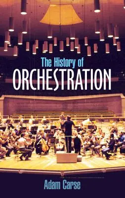 A hangszerelés története - The History of Orchestration