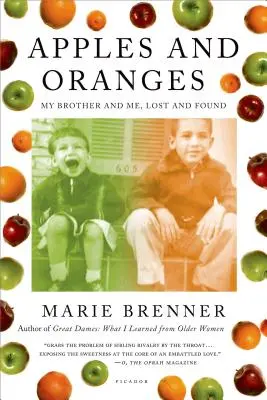 Alma és narancs: A bátyám és én, elveszett és megtalált - Apples and Oranges: My Brother and Me, Lost and Found