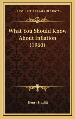 Amit az inflációról tudni kell (1960) - What You Should Know About Inflation (1960)