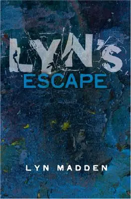 Lyn menekülése - Lyn's Escape