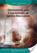 A tehetség fogalommeghatározásai és felfogása - Definitions and Conceptions of Giftedness