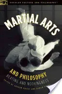 Harcművészetek és filozófia: Verés és a Semmi - Martial Arts and Philosophy: Beating and Nothingness