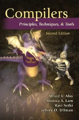 Összeállítók: Kompilátorok: Alapelvek, technikák és eszközök - Compilers: Principles, Techniques, and Tools