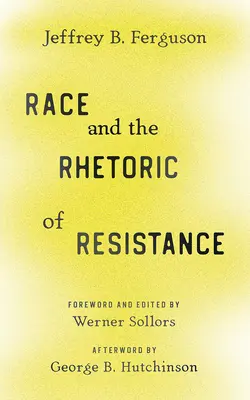 A faj és az ellenállás retorikája - Race and the Rhetoric of Resistance