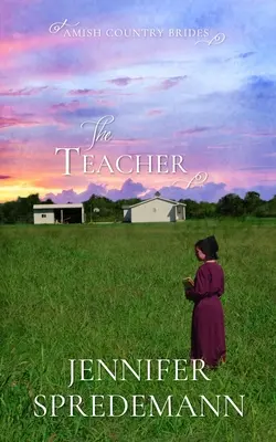 A tanár (Amish Country Brides) - The Teacher (Amish Country Brides)