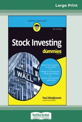 Részvénybefektetés Dummies számára, 5. kiadás (16pt Large Print Edition) - Stock Investing For Dummies, 5th Edition (16pt Large Print Edition)