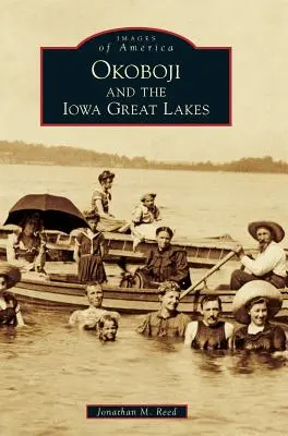 Okoboji és az iowai Nagy-tavak - Okoboji and the Iowa Great Lakes