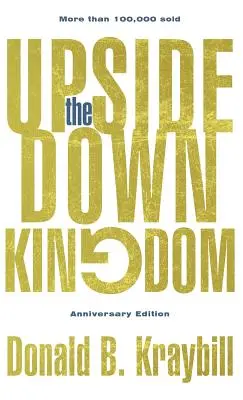 A felfordított királyság: Anniversary Edition - The Upside-Down Kingdom: Anniversary Edition