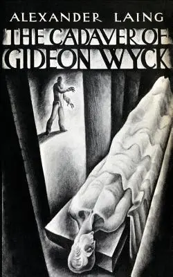 Gideon Wyck holtteste - The Cadaver of Gideon Wyck