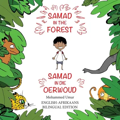 Samad az erdőben: Angol-afrikaans kétnyelvű kiadás - Samad in the Forest: English-Afrikaans Bilingual Edition