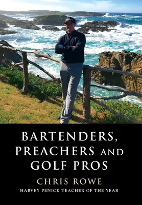 Csaposok, prédikátorok és golfprofik - Bartenders, Preachers and Golf Pros