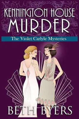 Kennington House Murder: A Violet Carlyle Cozy Historical Mystery