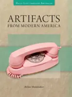 Leletek a modern Amerikából - Artifacts from Modern America