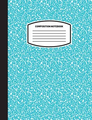 Classic Composition Notebook: (8.5x11) Wide Ruled Lined Paper Lined Paper Notebook Journal (Sky Blue) (Notebook for Kids, Teens, Students, Adults) Back to Schoo - Classic Composition Notebook: (8.5x11) Wide Ruled Lined Paper Notebook Journal (Sky Blue) (Notebook for Kids, Teens, Students, Adults) Back to Schoo