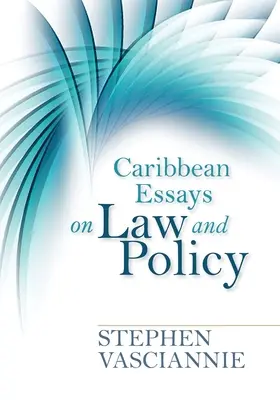 Karibi jogi és politikai esszék - Caribbean Essays on Law and Policy