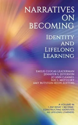 Elbeszélések a válásról: Identitás és élethosszig tartó tanulás - Narratives on Becoming: Identity and Lifelong Learning