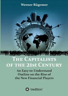 A 21. század kapitalistái - The Capitalists of the 21st Century