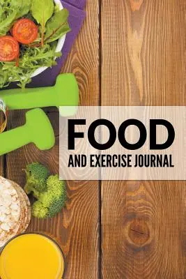 Élelmiszer és testmozgás napló - Food And Exercise Journal