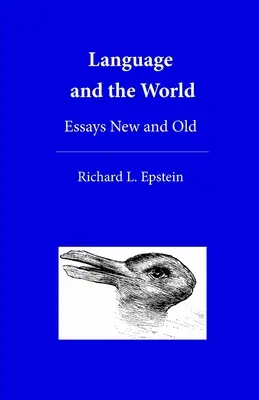 A nyelv és a világ: Essays New and Old - Language and the World: Essays New and Old