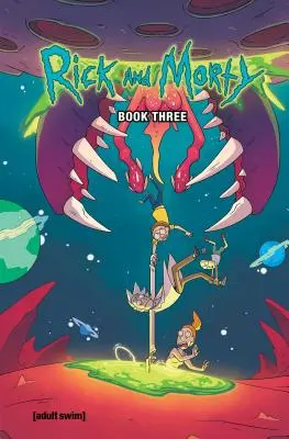 Rick és Morty harmadik könyv, 3 - Rick and Morty Book Three, 3