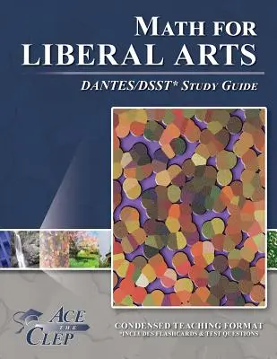 DSST Math for Liberal Arts DANTES Tanulmányi útmutató - DSST Math for Liberal Arts DANTES Study Guide
