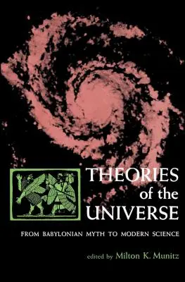 A világegyetem elméletei: A babiloni mítosztól a modern tudományig - Theories of the Universe: From Babylonian Myth to Modern Science