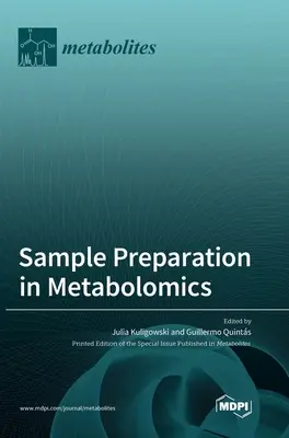 Mintaelőkészítés a metabolizmusban - Sample Preparation in Metabolomics