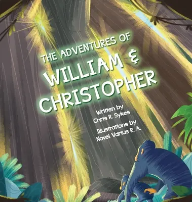 William és Christopher kalandjai - The Adventures of William and Christopher