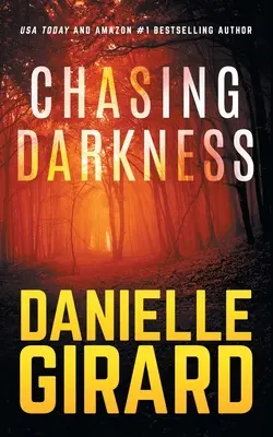 Chasing Darkness